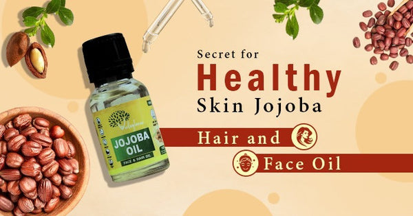 Jojoba Hair and Face Oil: Nature’s Secret for Healthy Skin and Hair